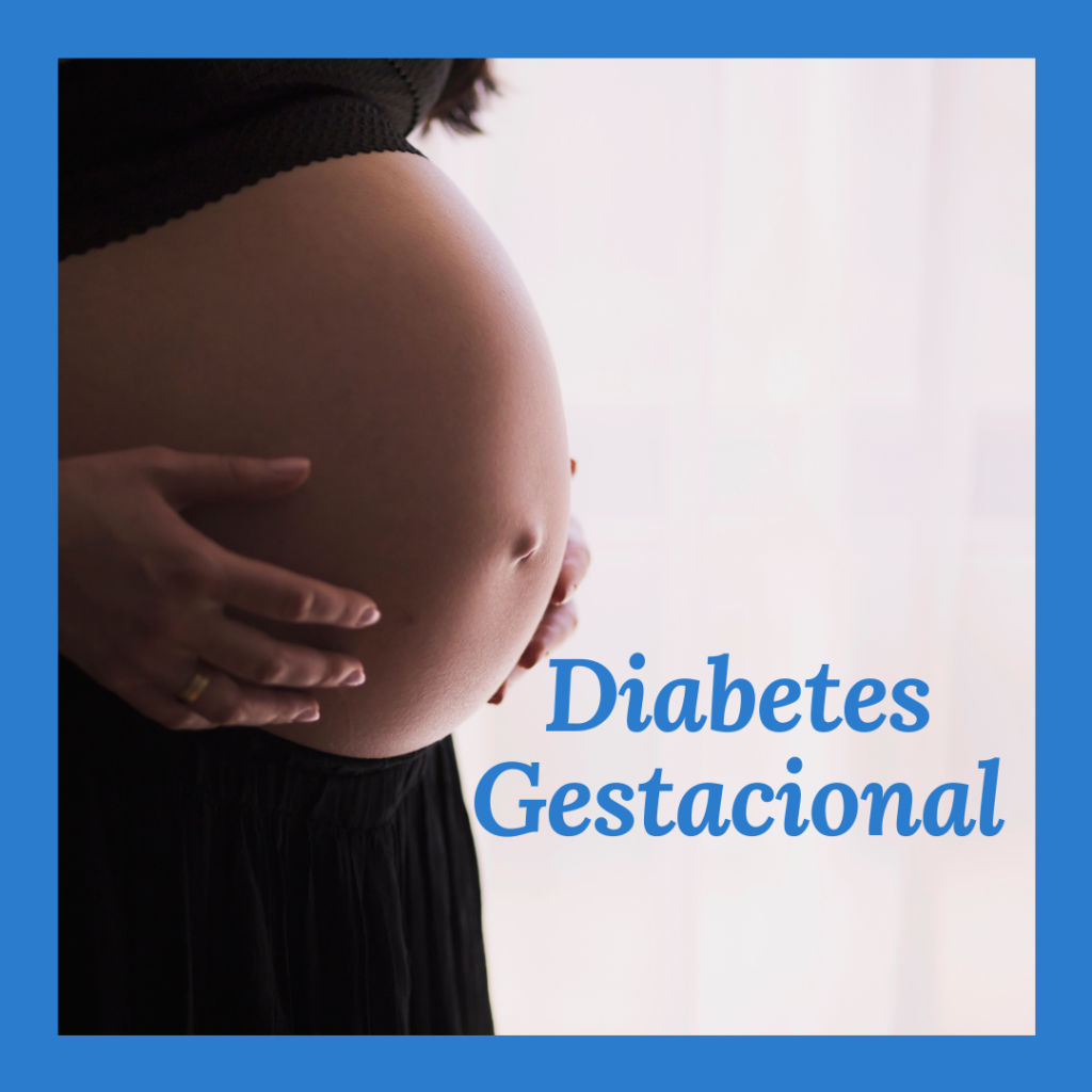 Diabetes Gestacional